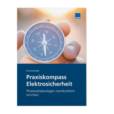 Praxiskompass Photovoltaikanlagen normkonform errichten