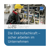 Die Elektrofachkraft – sicher arbeiten im Unternehmen - E-Learning-Kurs